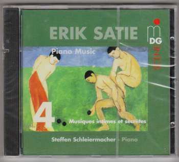 CD Erik Satie: Piano Music Vol. 4, Musiques Intimes Et Secrètes
