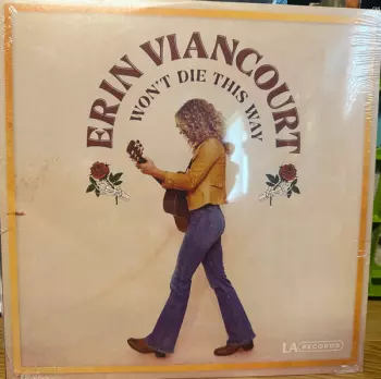 Erin Viancourt: Won't Die This Way