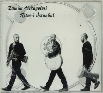 CD Erkan Kanat: Zaman Hikayeleri Ritm-i İstanbul
