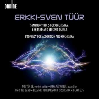 CD Helsinki Philharmonic Orchestra: Symphony No. 5 For Big Band, Electric Guitar And Symphony Orchestra /Prophecy For Accordion And Orchestra