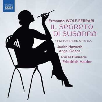 CD Friedrich Haider: Il Segreto Di Susanna; Serenade For Strings