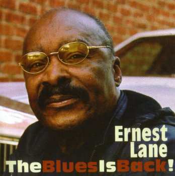 Album Ernest Lane: The Blues Is Back!