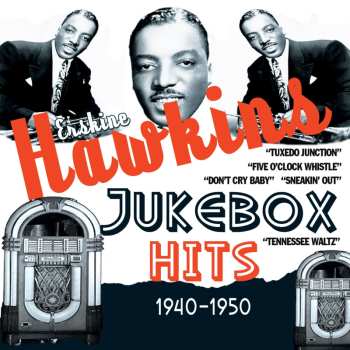 Album Erskine Hawkins: Jukebox Hits 1940-1950