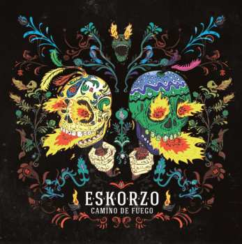 Album Eskorzo: Camino De Fuego
