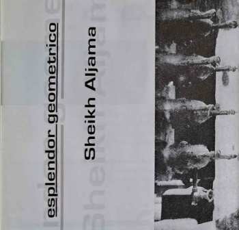 CD Esplendor Geométrico: Sheikh Aljama