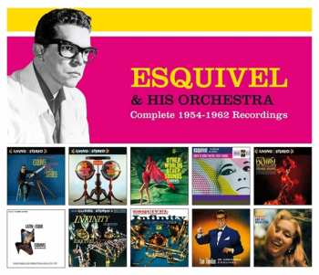 Album Esquivel And His Orchestra: Complete 1954-1962 Recordings