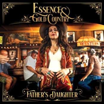 Album Essence & Gold Country: Father's Daughter