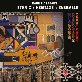 CD Ethnic Heritage Ensemble: Open Me, A Higher Consciousness Of Sound And Spirit DLX | DIGI