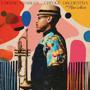 CD Etienne Charles: Creole Orchestra 