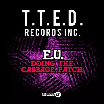 E.U.: Doing Cabbage Patch