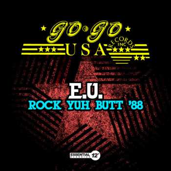 Album E.U.: Rock Yuh Butt '88