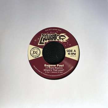 SP Eugene Paul & Mighty Megatons: Where Is That Love? (lim.ed.)