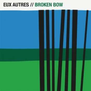 CD Eux Autres: Broken Bow