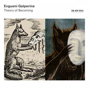 LP Evgueni Galperine: Theory Of Becoming