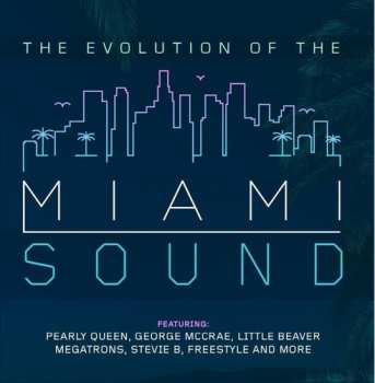 Album Evolution Of The Miami Sound / Var: Evolution Of The Miami Sound