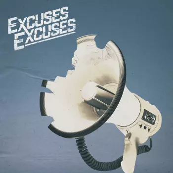 Excuses Excuses: Listen Up!