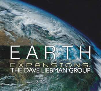 Album Expansions:The Dave Liebman Group: Earth