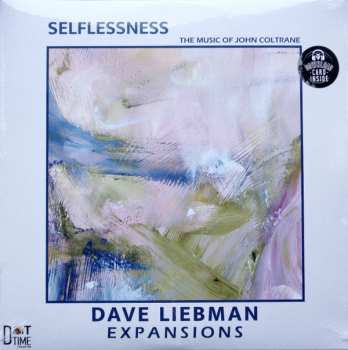 LP Expansions:The Dave Liebman Group: Selflessness - The Music Of John Coltrane LTD | NUM