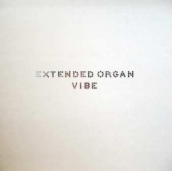 Album Extended Organ: Vibe