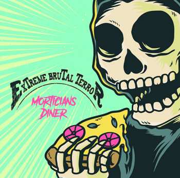 CD Extreme Brutal Terror: Mortician's Diner