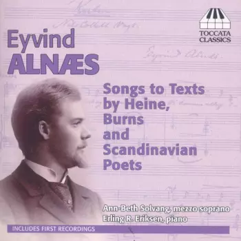 Songs To Texts By Heine, Burns And Scandinavian Poets