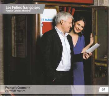 CD Les Folies Françoises: Portraits Croisés