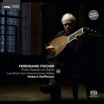SACD Johann Caspar Ferdinand Fischer: From Heaven on Earth