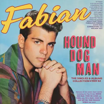Fabian: Hound Dog Man: The Singles & Albums Collection
