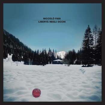 Album Fabi,niccolo: Liberta Negli Occhi