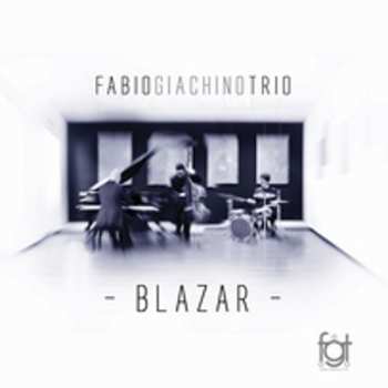 Album Fabio Giachino Trio: Blazar