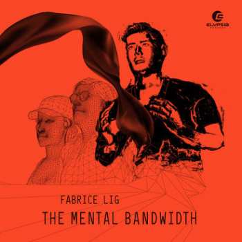 3LP Fabrice Lig: The Mental Bandwidth