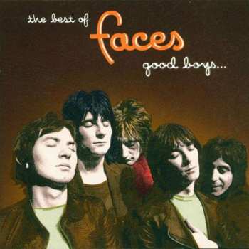 Album Faces: The Best Of Faces: Good Boys... When They're Asleep...