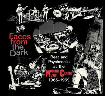 CD Faces From The Dark: Beat & Psychedelia From / Var: Beat And Psychedelia From The Modern Music Centre 1965 - 1969