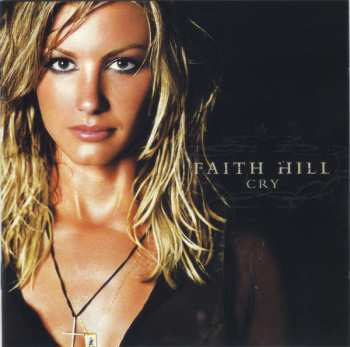 CD Faith Hill: Cry
