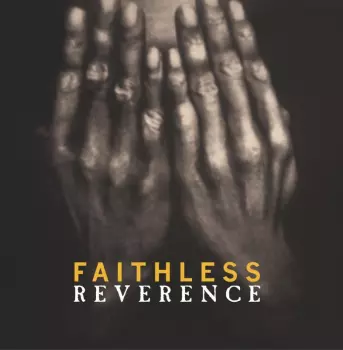 Faithless: Reverence
