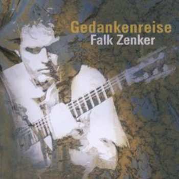 Album Falk Zenker: Gedankenreise