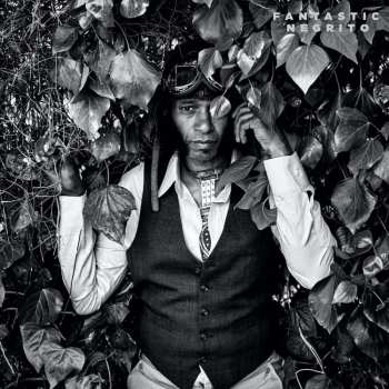 CD Fantastic Negrito: Grandfather Courage