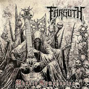 LP Farsoth: Morbid Symphonies LTD