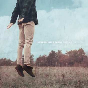 Album Fast Animals And Slow Kids: Forse Non È La Felicità
