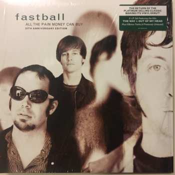 2LP Fastball: All The Pain Money Can Buy: 20th Anniversary Edition