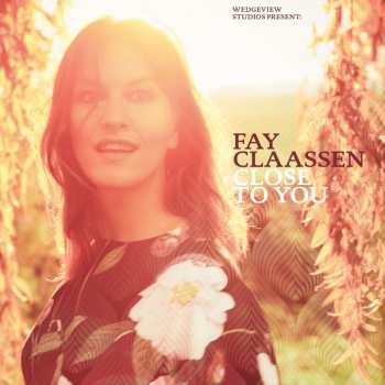 CD Fay Claassen: Close To You