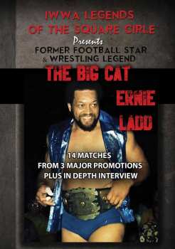 Album Feature Film: Legends Of The Square Circle Presents Ernie Ladd