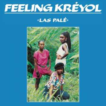 CD Feeling Kréyol: Las Palé