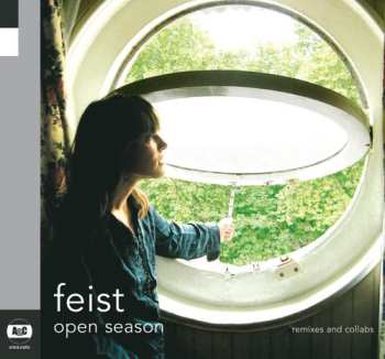 CD Feist: Open Season (Remixes And Collabs)