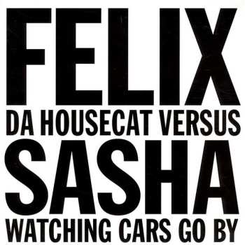 LP Sasha: Watching Cars Go By