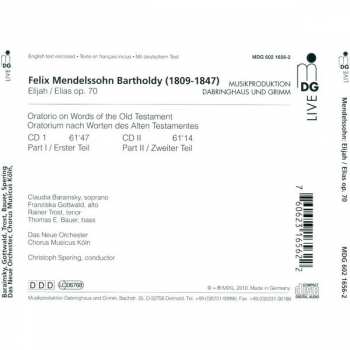 2CD Felix Mendelssohn-Bartholdy: Elias (Oratorio On Words Of The Old Testament Op.70 For Soloists, Chorus And Orchestra)