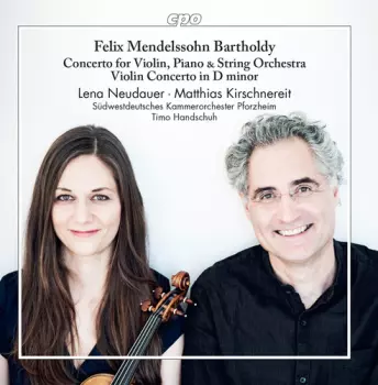 Concerto For Violin, Piano & String Orchestra; Violin Concerto In D Minor