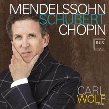 Album Frédéric Chopin: Mendelssohn Schubert Chopin