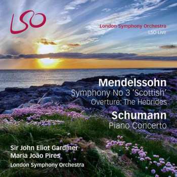 Album Robert Schumann: Symphony No 3 'Scottish', Overture: The Hebrides / Schumann - Piano Concerto