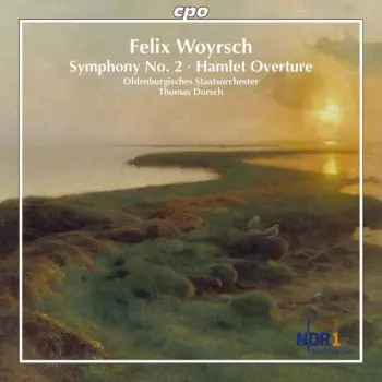 Oldenburgisches Staatsorchester: Symphony No. 2 - Hamlet Overture